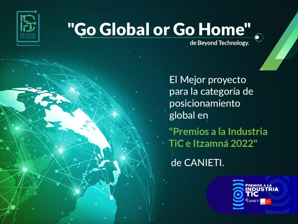 go-global-or-go-home-beyond-technology-gana-un-premio-otorgado-por-canieti